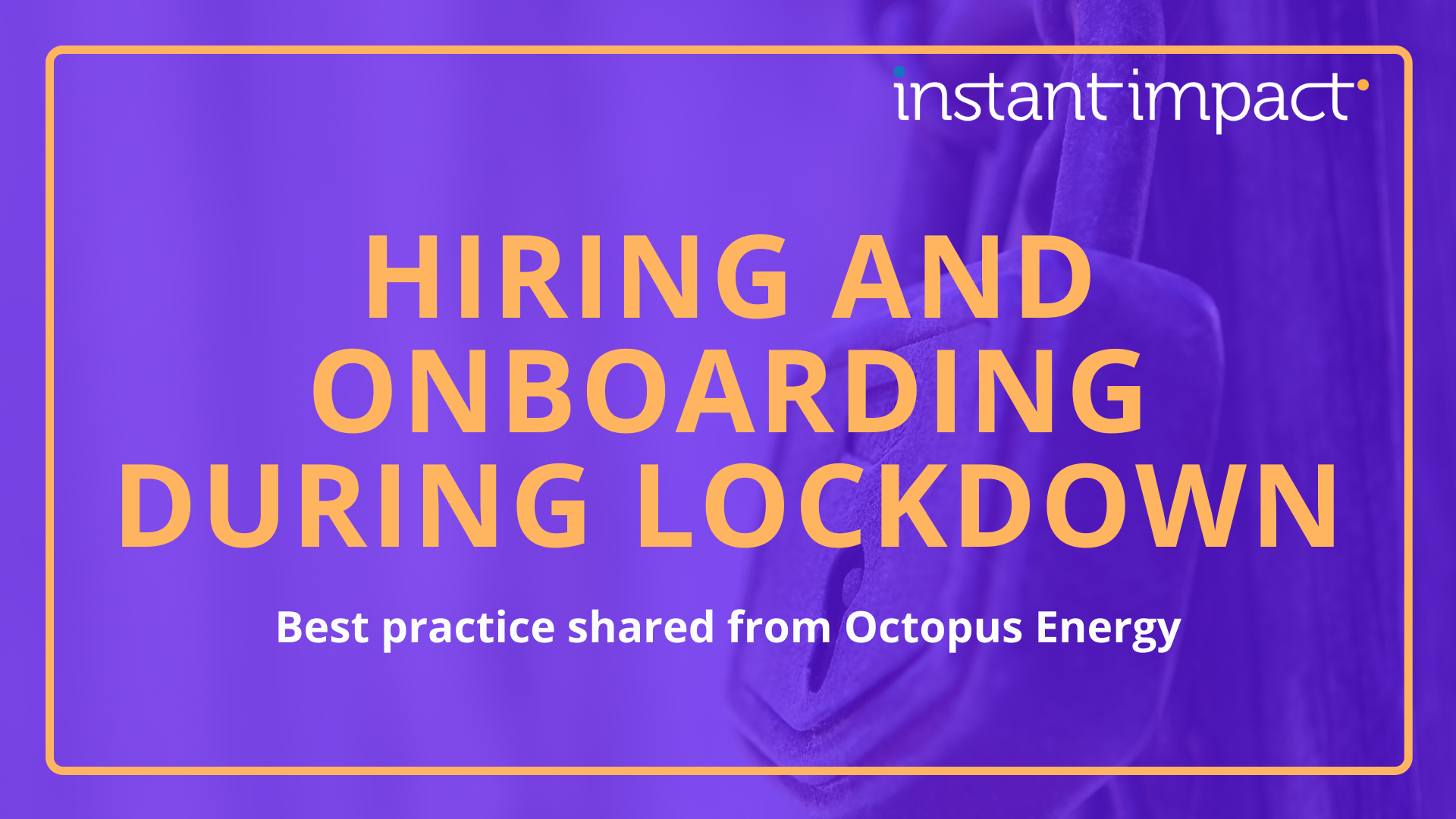 HIRING AND ON-BOARDING DURING LOCKDOWN